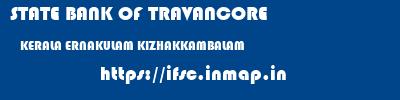 STATE BANK OF TRAVANCORE  KERALA ERNAKULAM KIZHAKKAMBALAM   ifsc code